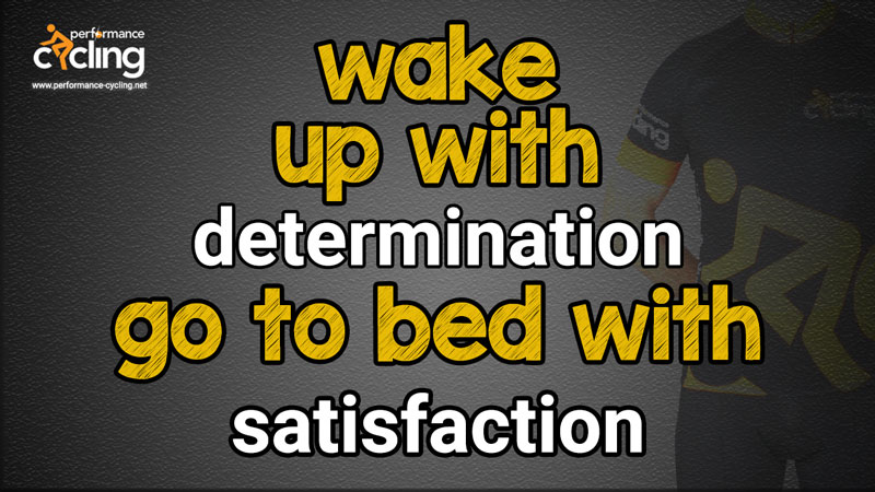 Performance Cycling Motivation - wake up with determination